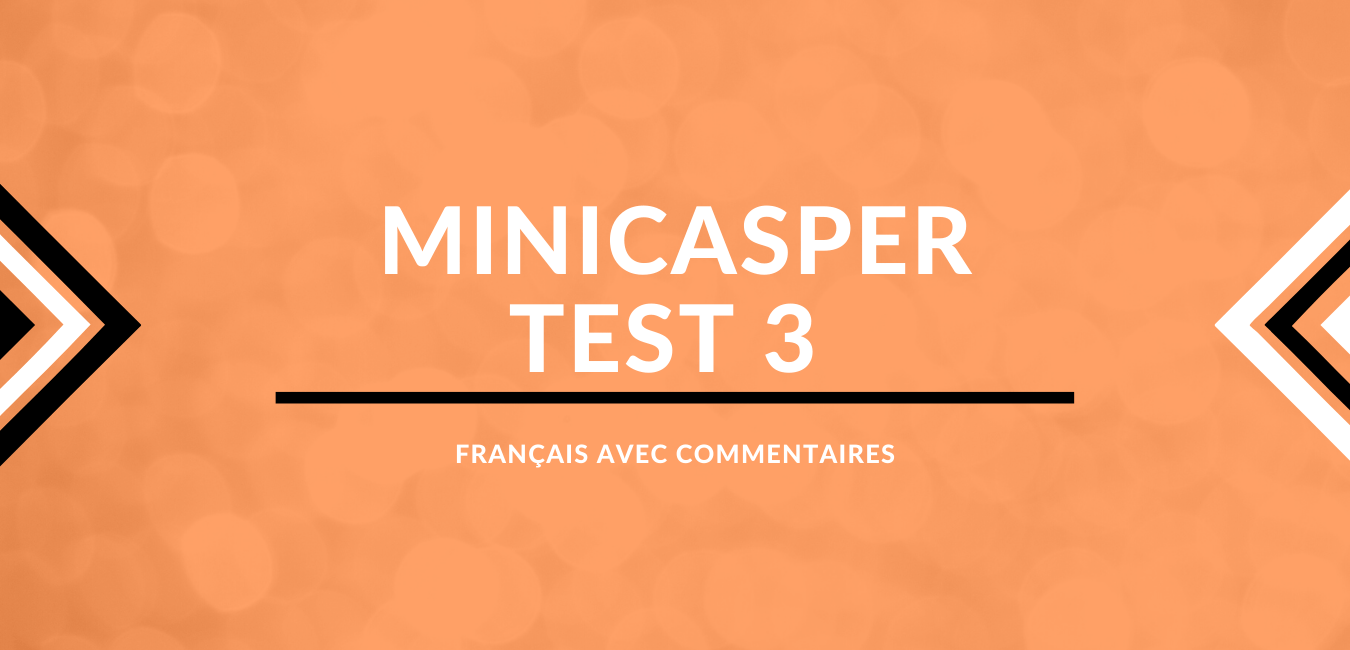 MiniCASPer 3: Français avec Commentaires (24hr3FR)