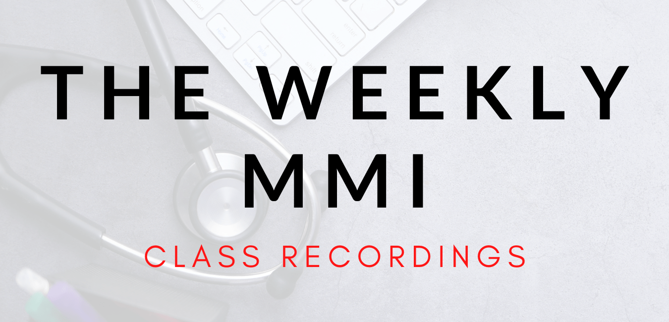 The Weekly MMI: Class Recordings