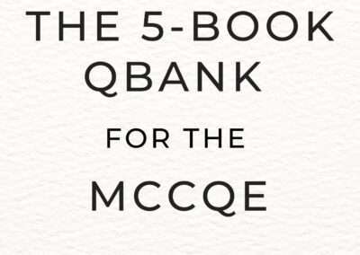 The 5-Book QBank For The MCCQE: Book 1